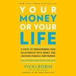 Your Money or Your Life, by Vicki Robin
