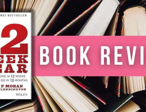 Book Review: The 12 Week Year by Brian Moran & Michael Lennington